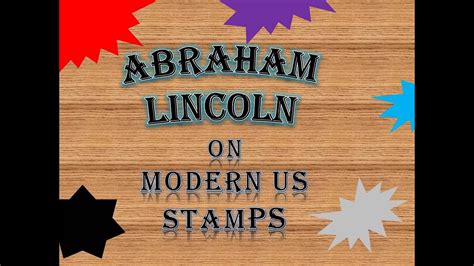 Abraham Lincoln On Modern Us Stamps Youtube