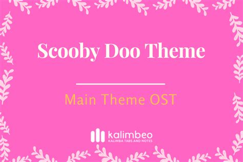 Scooby Doo Theme Song OST – Number Kalimba Tabs and Chords