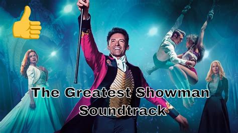 The Greatest Showman Soundtrack (2018) - YouTube