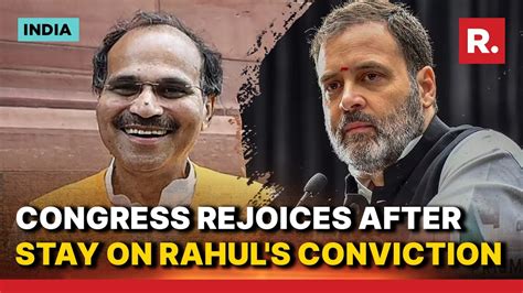 Congress Welcomes Supreme Courts Stay On Rahul Gandhis Conviction In