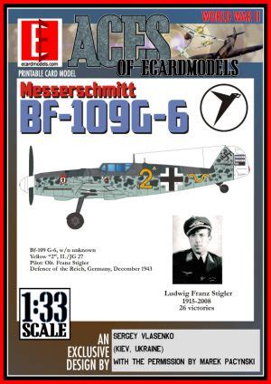 1/33 ACES of Ecardmodels Messerschmitt Bf-109G-6 - Franz Stigler ...