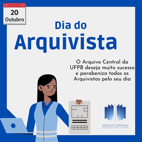 Dia Do Arquivista Universidade Federal Da Para Ba Ufpb Arquivo Central