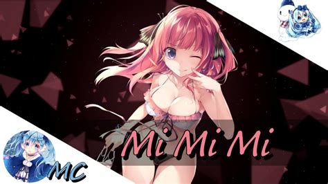 Nightcore Mi Mi Mi Youtube