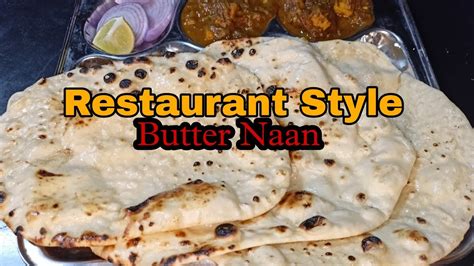 Butter Naan Restaurant Style Home Simple And Easy Way Telugu Butter Naan Viyonavlogs Youtube