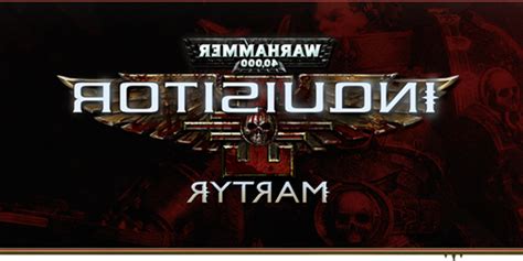 Inquisitor Martyr New Class DLC for Warhammer 40K - Game News 24