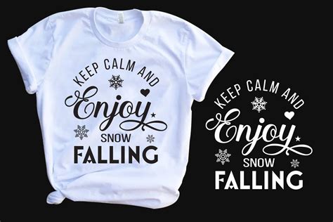 Keep Calm and Enjoy Snow Falling Graphic by mahfuzr310 · Creative Fabrica