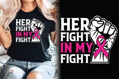 Her Fight In My Fight Cancer Svg T Shirt Graphic By Almamun2248 · Creative Fabrica