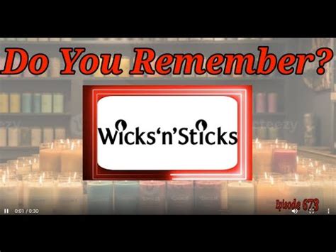 Do You Remember Wicks N Sticks Youtube