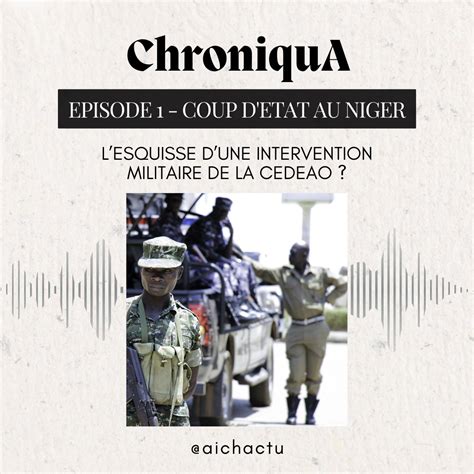 ChroniquA Épisode 1 Coup dEtat au Niger lesquisse dune