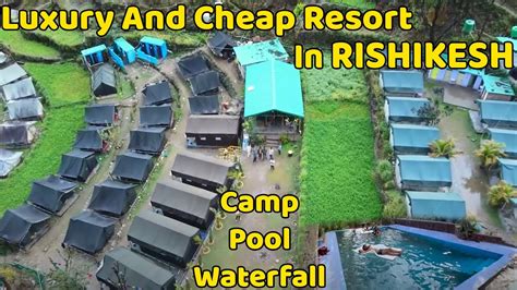 Rishikesh Luxury Resort And Camp Best Resort In Haridwar Chaar