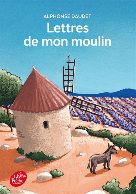 Lettres De Mon Moulin Alphonse Daudet Senscritique