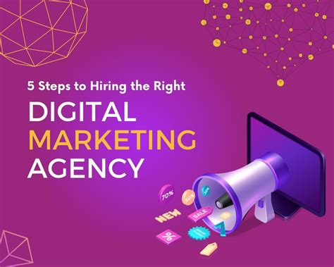 5 Steps To Hiring The Right Digital Marketing Agency