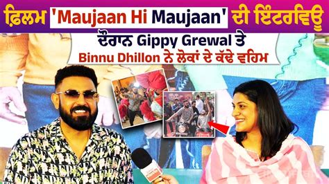 Gippy Grewal Exclusive Interview Maujaan Hi Maujaan Binnu Dhillon