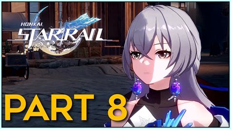 Honkai Star Rail PC Walkthrough Part 7 CH 8 Jarilo VI Part 1