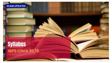 Ibps Clerk Syllabus Subject Wise Topics Weightage