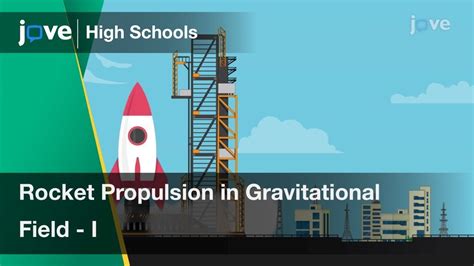 Rocket Propulsion In Gravitational Field I Physics Video