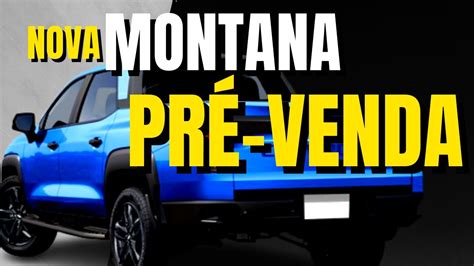 NOVA PICAPE CHEVROLET MONTANA 2023 PRÉ VENDA ACABOU PARA A FIAT