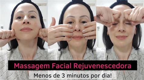 Massagem Facial Rejuvenescedora Menos De 3 Minutos Por Dia YouTube