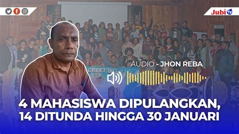 4 MAHASISWA DIPULANGKAN 14 DITUNDA HINGGA 30 JANUARI YouTube