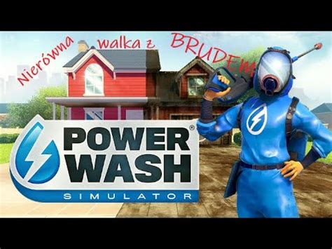 Recenzja po latach PowerWash Simulator Nierówna walka z brudem