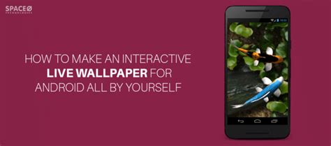 How to Make Interactive Live Wallpaper For Android [Tutorial]