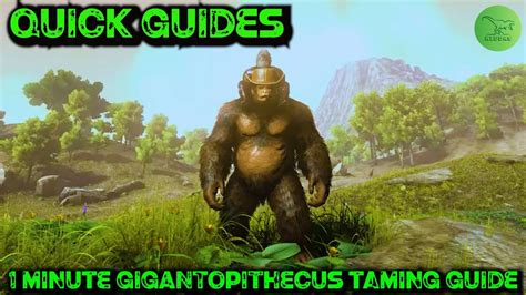 Ark Quick Guides Gigantopithecus The 1 Minute Taming Guide YouTube