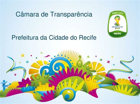 Ppt C Mara De Transpar Ncia Prefeitura Da Cidade Do Recife Powerpoint