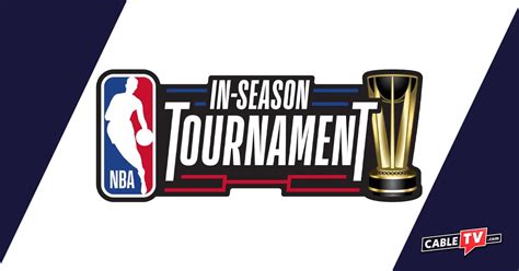 How To Watch the NBA In-Season Tournament 2023 | CableTV.com