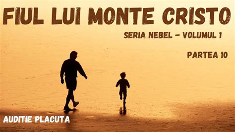 Fiul Lui Monte Cristo Partea 10 Carte Audio In Timp Real Audio Book