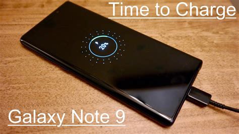 Time To Charge Samsung Galaxy Note 9 Youtube