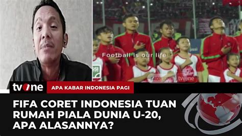 Fifa Coret Indonesia Tuan Rumah Piala Dunia U 20 Apa Alasannya Akip Tvone Youtube