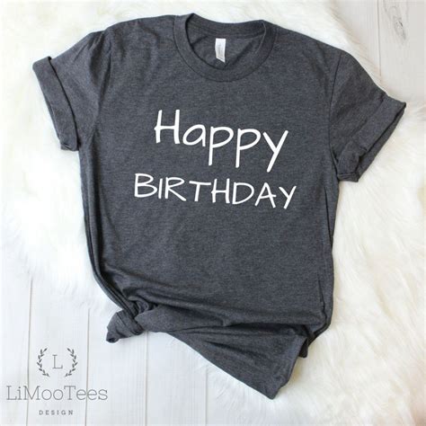 Happy Birthday Ladies Shirt Funny T Shirt T Women Tee Etsy T