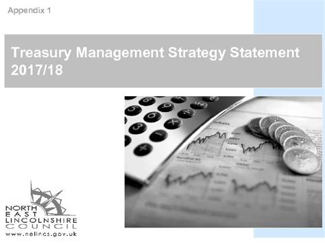 Appendix 1 Treasury Management Strategy Statement 2017 18