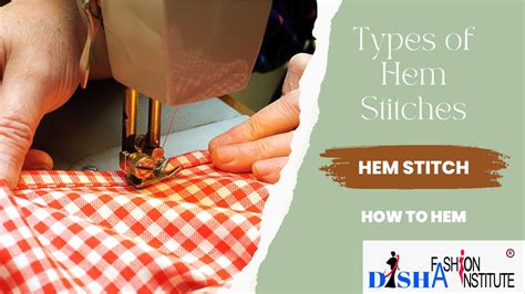 Understanding Different Types Of Hem Stitches Disha The Best