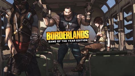 Borderlands Premier Du Nom De Retour En Goty Edition Avec De Tr S