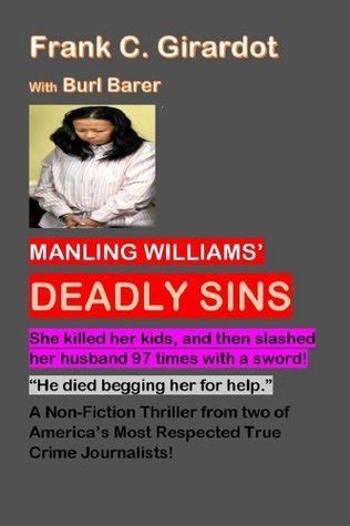 Manling Williams' Deadly Sins: She killed her kids, then slashed her husband 97 times with a ...