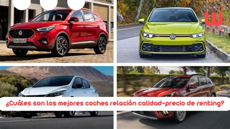 Cuáles son los mejores coches relación calidad precio de renting