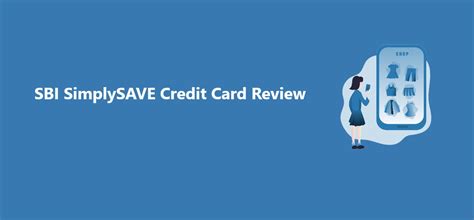 SBI SimplySAVE Credit Card Review CreditHita