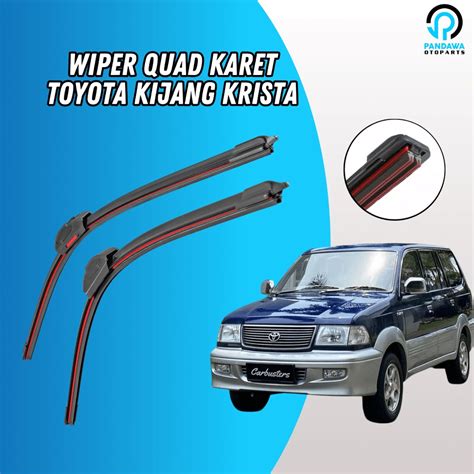 Jual Wiper Quad Blade Toyota Kijang Krista Wiper Lapis Karet