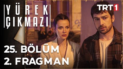 Yürek Çıkmazı 25 Bölüm 2 Fragman YurekCikmaziTRT YouTube