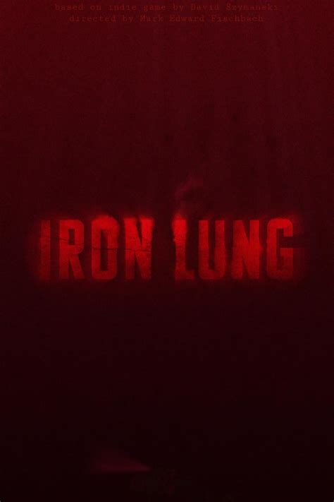 Fan Made Poster For Iron Lung By Me R Markiplier