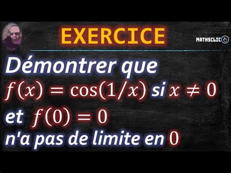 MATHSCLIC EXERCICE POST BAC LIMITE EN 0 DE LA FONCTION DÉFINIE PAR