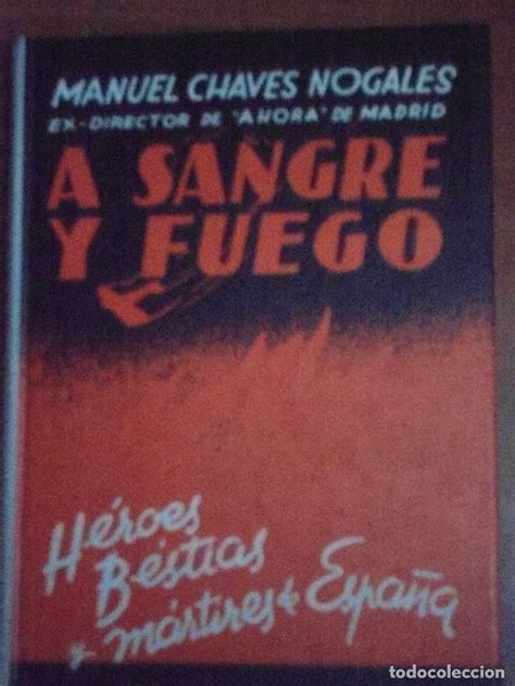 A Sangre Y Fuego De Manuel Chaves Nogales Edi Vendido En Venta