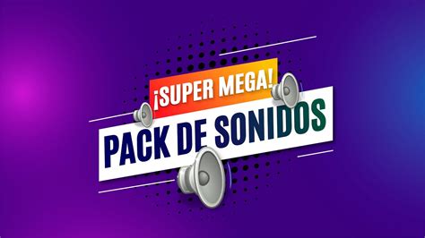 Super Pack De Efectos De Sonido Populares Para Mejorar Tus V Deos De