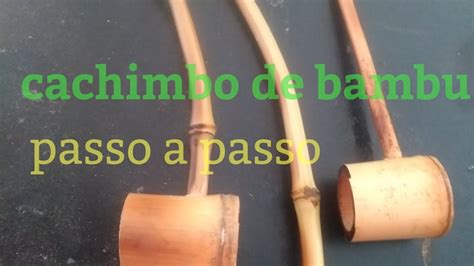 Como Fazer Cachimbo Bambu Total YouTube