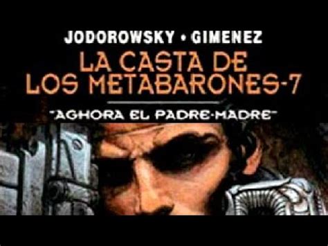 JUAN GIMÉNEZ JODOROWSKY LA CASTA DE LOS METABARONES 7 Aghora el Padre