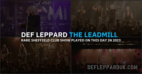 Year Ago Def Lepppard Play Uk Club Show At The Leadmill In Sheffield