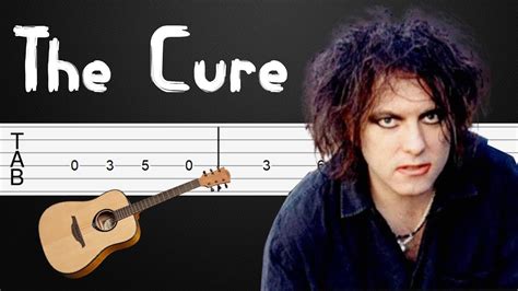 Lovesong The Cure Guitar Tutorial Guitar Tabs Guitar Lesson