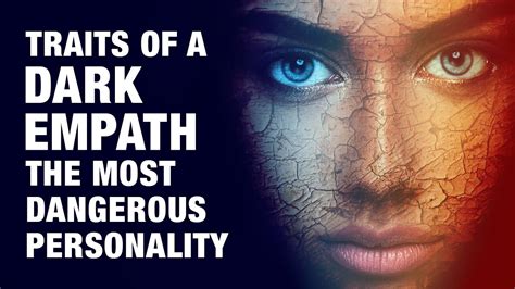 Traits Of A Dark Empath The Most Dangerous Personality Type Youtube