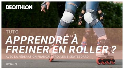 Tuto Comment Apprendre Freiner En Roller I Decathlon Youtube